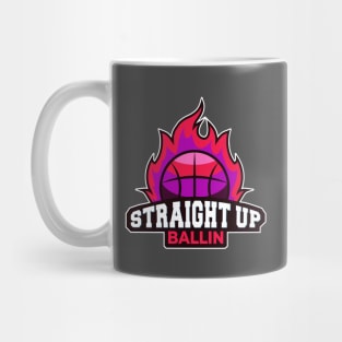 Straight Up Ballin Mug